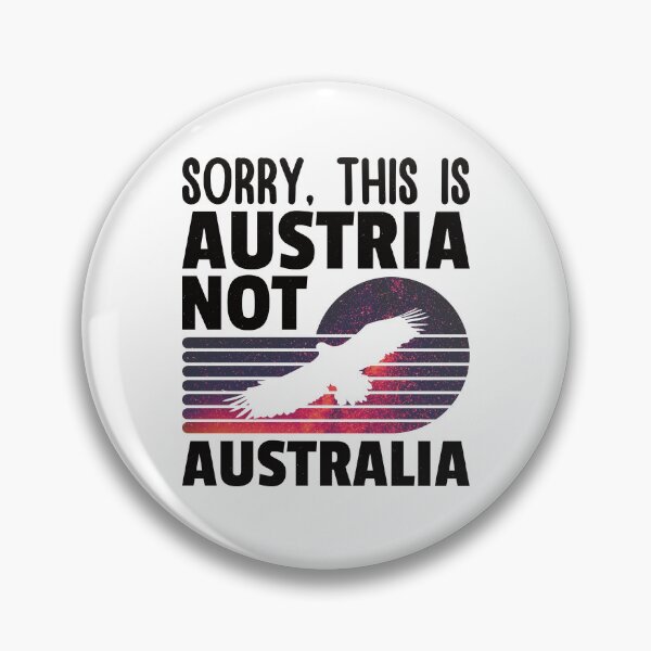 Item preview, Sorry, This is Austria Not Australia, Funny gift for him, Funny gift for her designed and sold by DADA635.