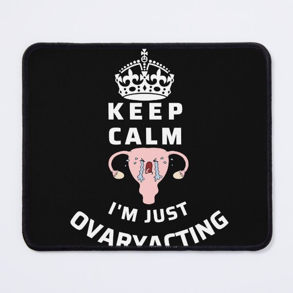 Item preview, Crying uterus ovaryacting crying cute uterus overreacting funny ovary keep calm I'm just ovary acting designed and sold by Lady-Frost.