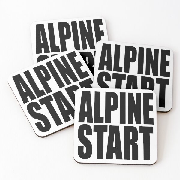 Item preview, ALPINE START for mountaineers, climbers, backpackers, and hikers designed and sold by PuddleMart.