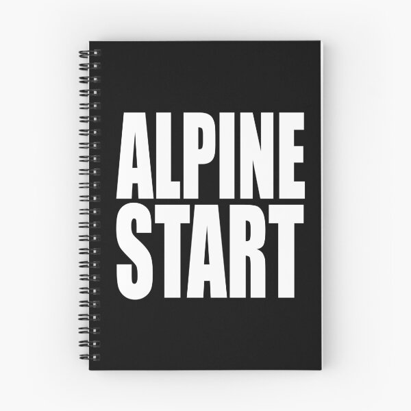 Item preview, ALPINE START for mountaineers, climbers, backpackers, and hikers designed and sold by PuddleMart.