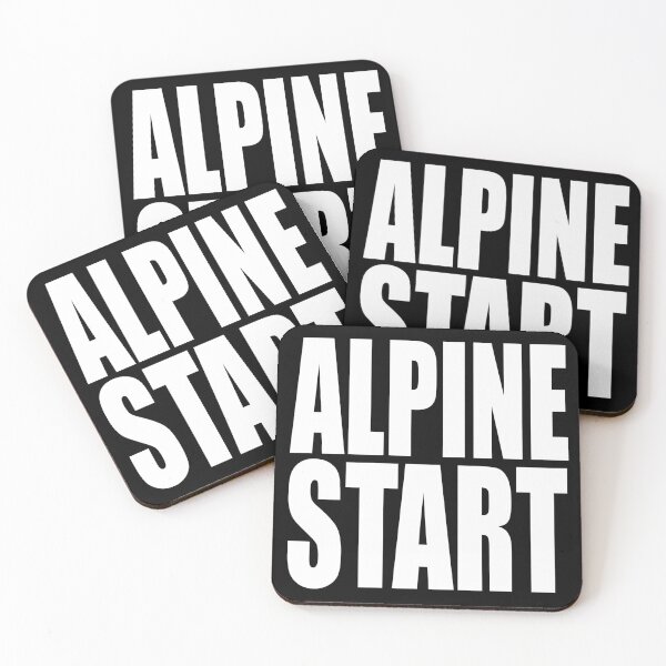 Item preview, ALPINE START for mountaineers, climbers, backpackers, and hikers designed and sold by PuddleMart.
