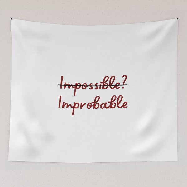Item preview, Impossible? Improbable. designed and sold by Gwendesigns.