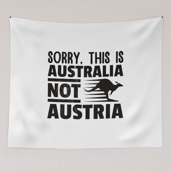 Item preview, Sorry, This is Australia Not Austria, Funny gift for him, Funny gift for her designed and sold by DADA635.