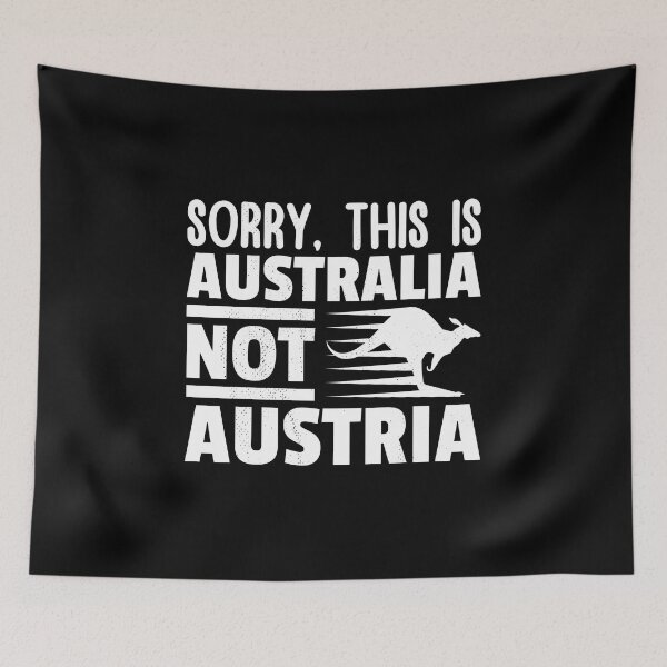 Item preview, Sorry, This is Australia Not Austria, Funny gift for him, Funny gift for her designed and sold by DADA635.