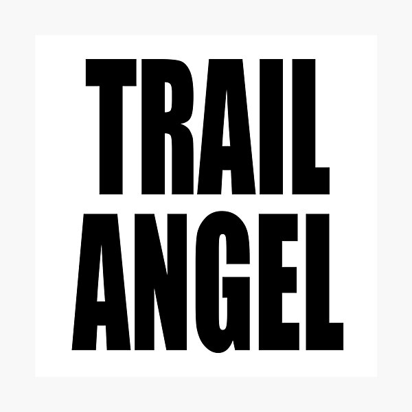 Item preview, TRAIL ANGEL bringing TRAIL MAGIC to the hikers on trail designed and sold by PuddleMart.