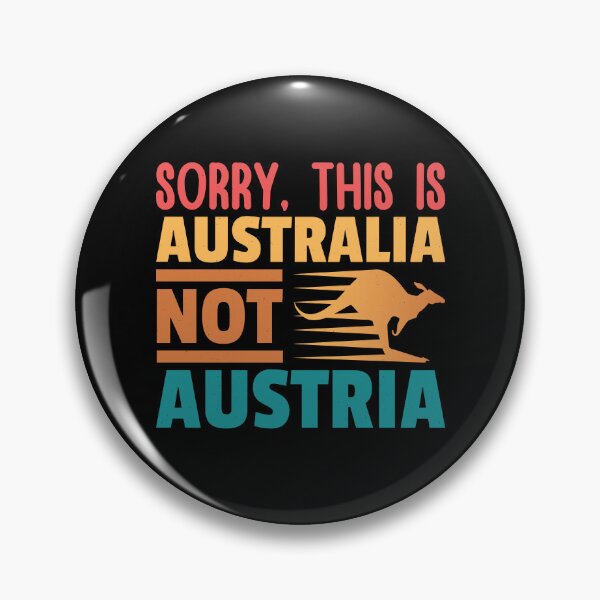 Item preview, Sorry, This is Australia Not Austria, Funny gift for him, Funny gift for her designed and sold by DADA635.