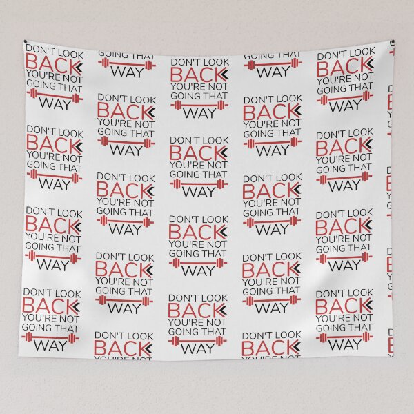 Item preview, Don't Look Back You're Not Going That Way designed and sold by oufa.