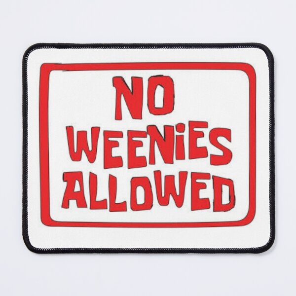 Item preview, No Weenies Allowed, Spongebob V3 designed and sold by zakariadesigner.