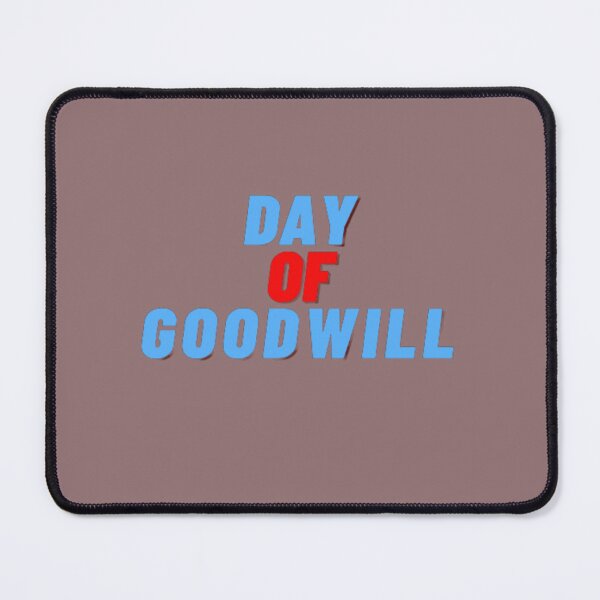 Item preview, Day Of Goodwill designed and sold by laurateamart.