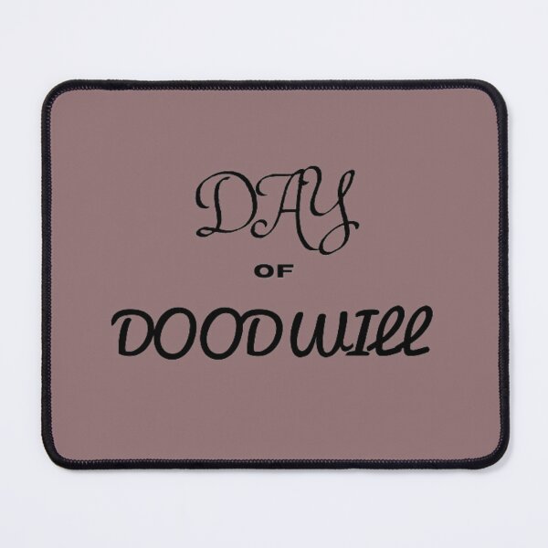 Item preview, Day Of Goodwill designed and sold by laurateamart.