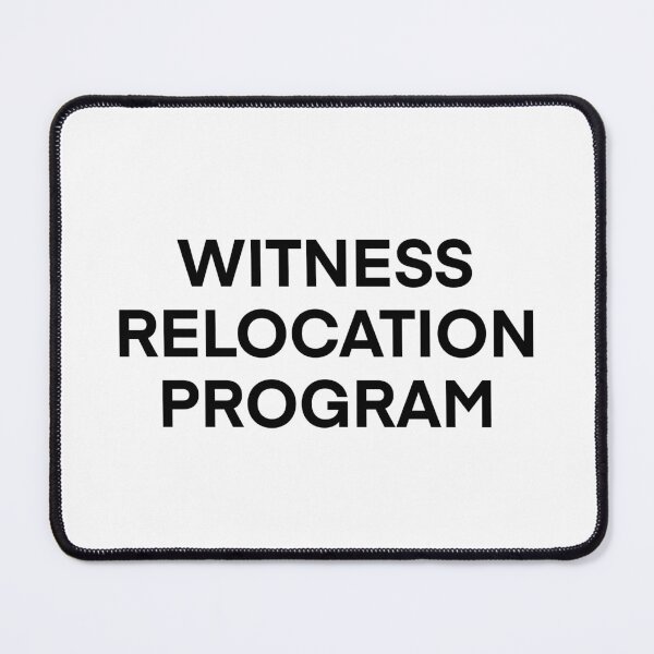 Item preview, Witness Relocation Program designed and sold by thebcarts.