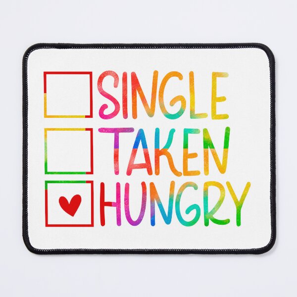 Item preview, Single taken or sometimes hungry designed and sold by Souushop.