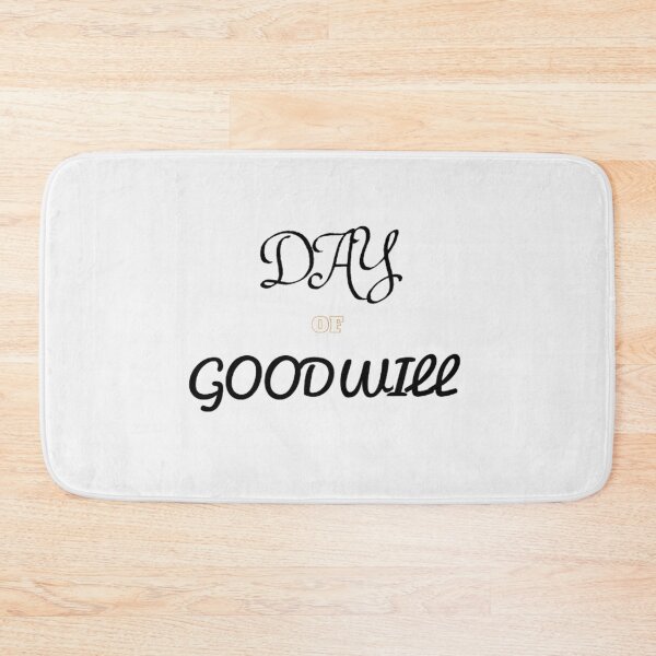 Item preview, Day Of Goodwill designed and sold by laurateamart.