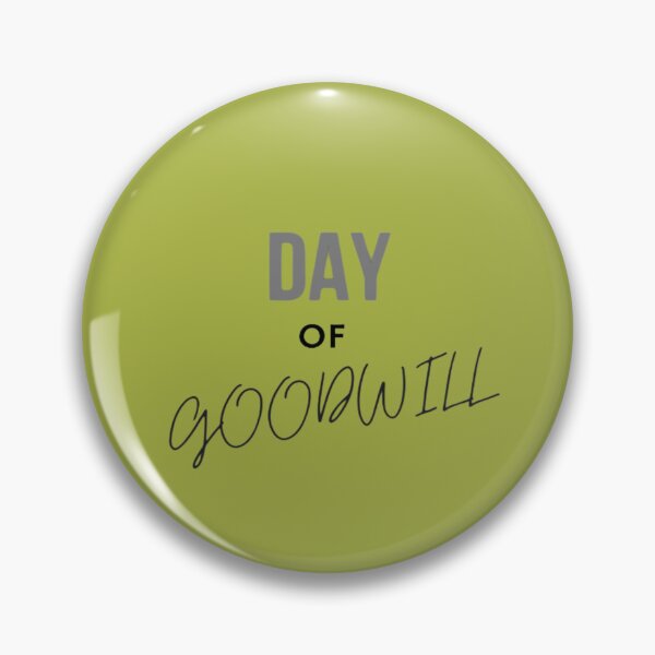 Item preview, Day Of Goodwill designed and sold by laurateamart.