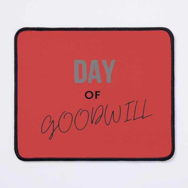 Item preview, Day Of Goodwill designed and sold by laurateamart.