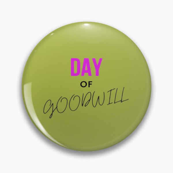 Item preview, Day Of Goodwill designed and sold by laurateamart.