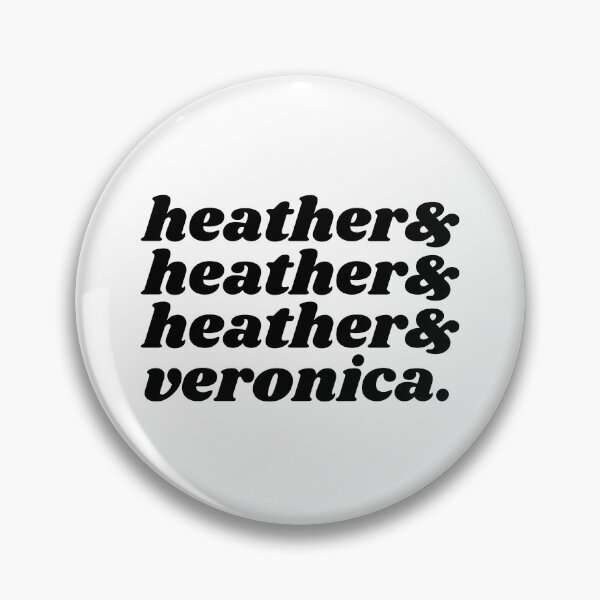 Item preview, Heathers & Veronica designed and sold by broadways.