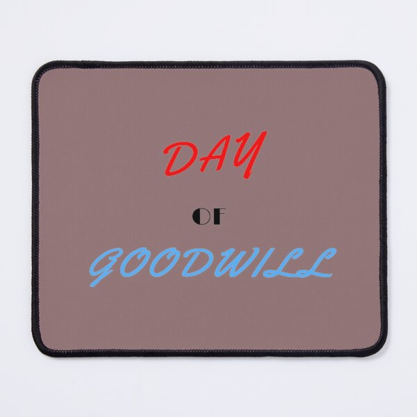 Item preview, Day Of Goodwill designed and sold by laurateamart.