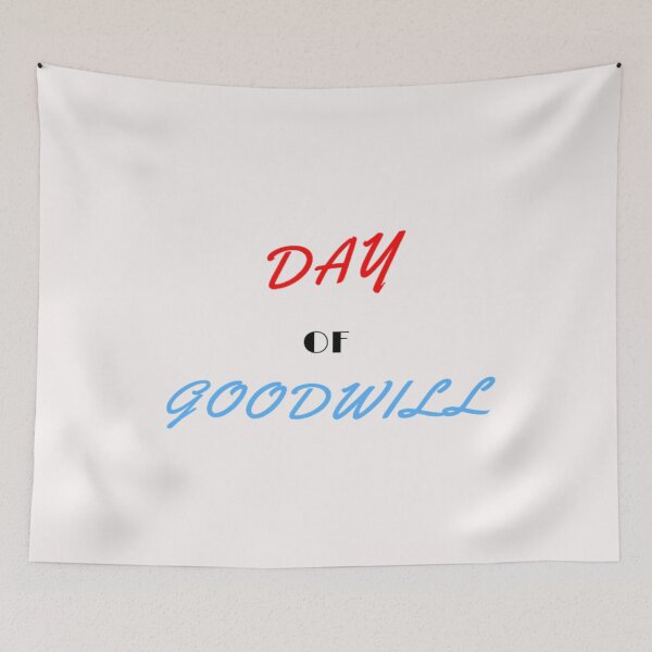 Item preview, Day Of Goodwill designed and sold by laurateamart.