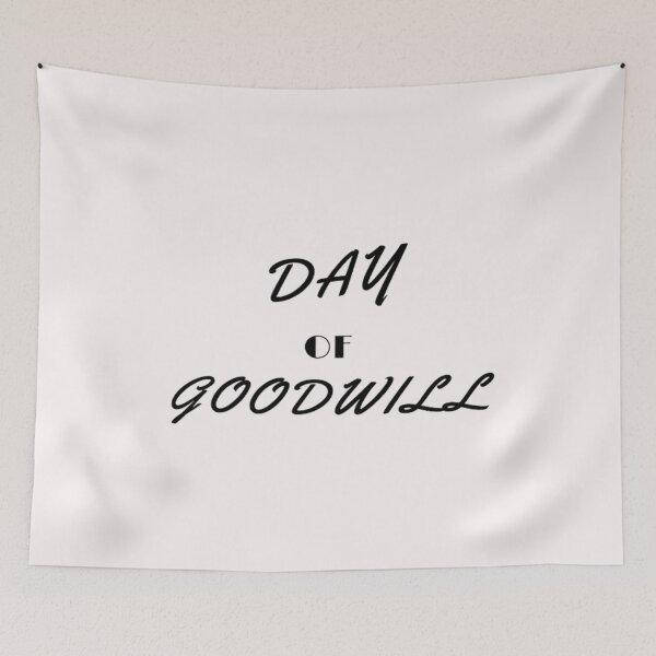 Item preview, Day Of Goodwill designed and sold by laurateamart.