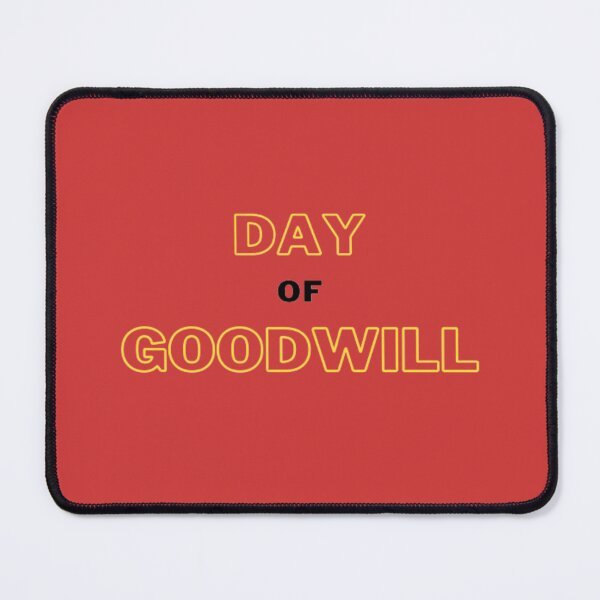 Item preview, Day Of Goodwill designed and sold by laurateamart.