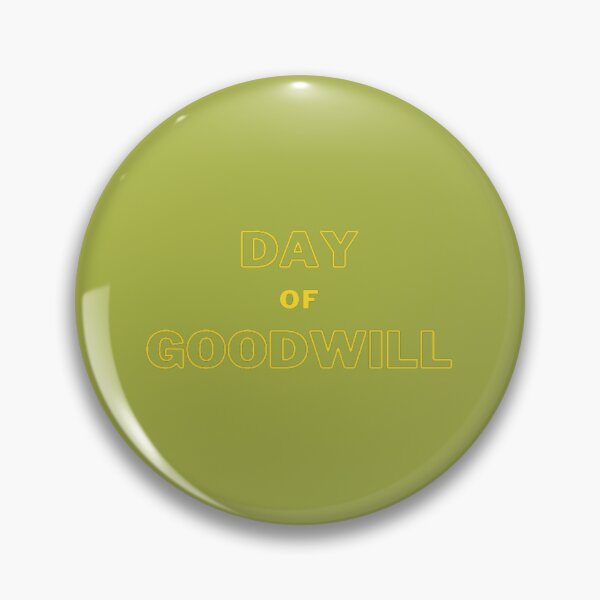 Item preview, Day Of Goodwill designed and sold by laurateamart.