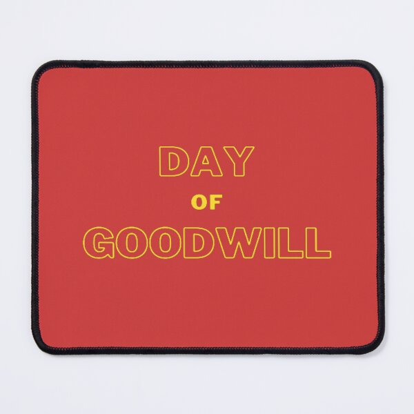 Item preview, Day Of Goodwill designed and sold by laurateamart.