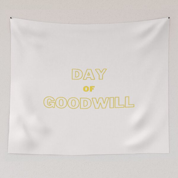 Item preview, Day Of Goodwill designed and sold by laurateamart.