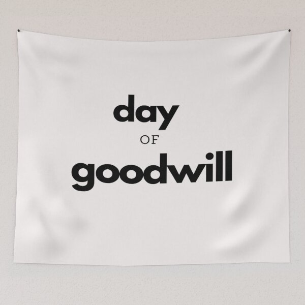 Item preview, Day Of Goodwill designed and sold by laurateamart.