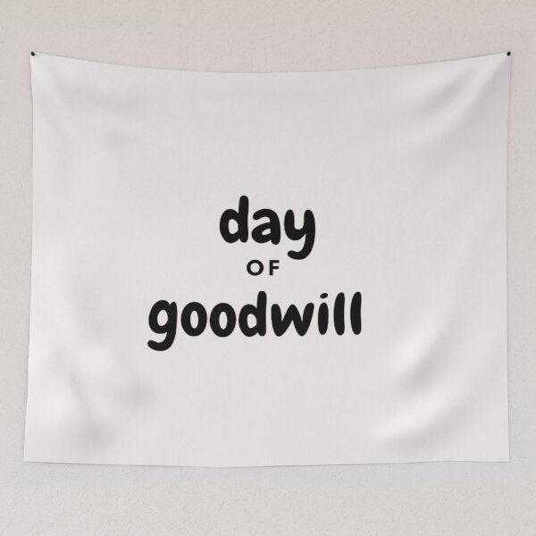 Item preview, Day Of Goodwill designed and sold by laurateamart.