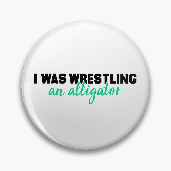 Item preview, I Was Wrestling An Alligator - Funny Limb Amputation designed and sold by T-shirt For You.