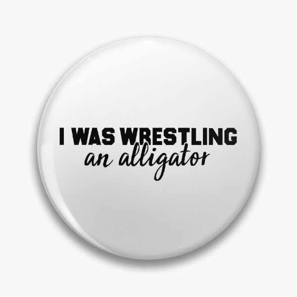 Item preview, I Was Wrestling An Alligator - Funny Broken Leg designed and sold by T-shirt For You.