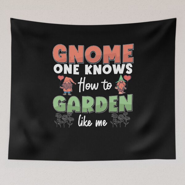 Item preview, Gnome Gardening How To Garden Like Me Funny Garden Dwarf designed and sold by StrongShirts.