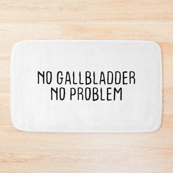 Item preview, No Gallbladder No Problem - Funny Gallbladder Removal Surgery designed and sold by T-shirt For You.