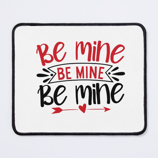 Item preview, BE MINE be mine Be Mine Classic T-shirt valentine GIFT designed and sold by AdOmar.