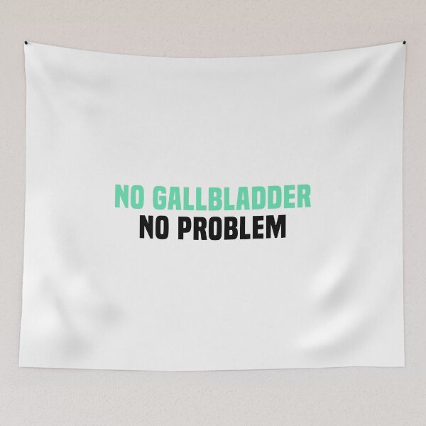 Item preview, No Gallbladder No Problem - Funny Gallbladder Surgery designed and sold by T-shirt For You.