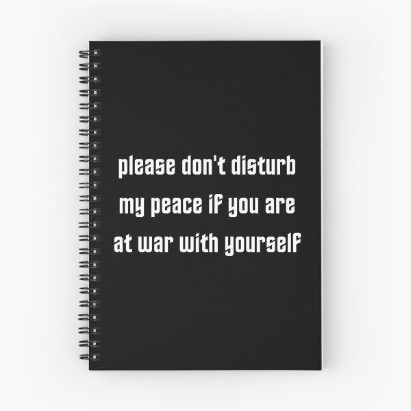 Item preview, please don't disturb my peace if you are at war with yourself designed and sold by SAABDERRAHIM.