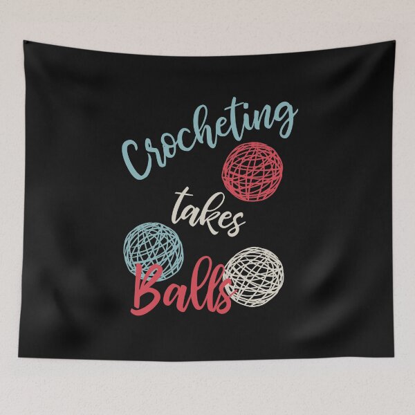 Item preview, Funny Crocheting Pun Crocheting Takes Balls designed and sold by whyitsme.