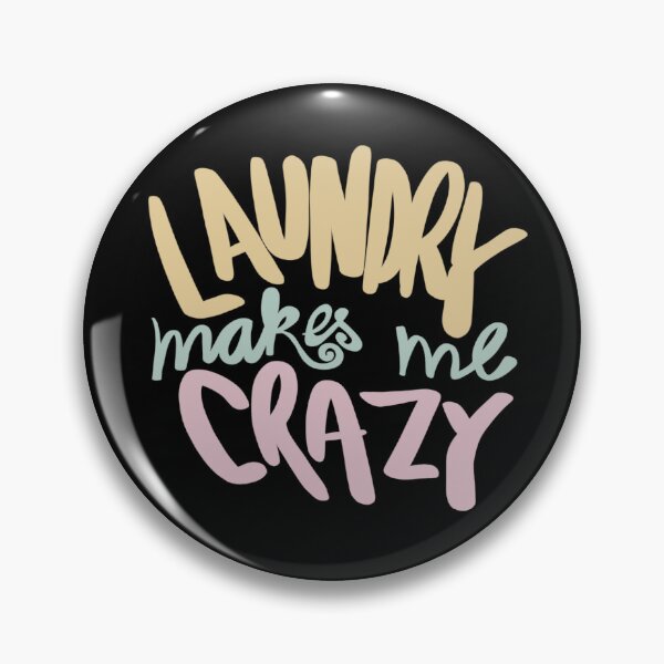 Item preview, Laundry makes me crazy typography designed and sold by chuckletuckle.