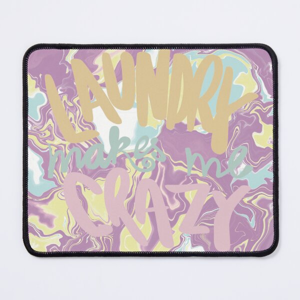 Item preview, Laundry makes me crazy abstract fluid  designed and sold by chuckletuckle.