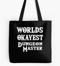 Worlds Okayest Dungeon Master Dungeons And Dragons Tote Bag