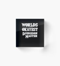 Worlds Okayest Dungeon Master Dungeons And Dragons Acrylic Block