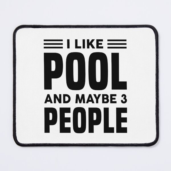 Item preview, I Like Pool & Maybe Like 3 People - Funny Pool Player designed and sold by T-shirt For You.
