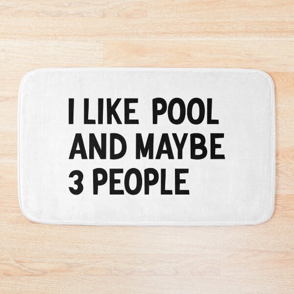 Item preview, I Like Pool & Maybe Like 3 People - Funny Pool designed and sold by T-shirt For You.