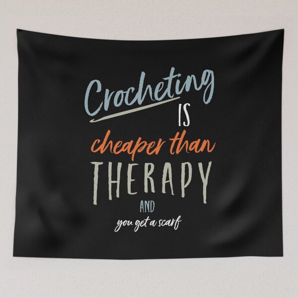 Item preview, Funny Crocheting is Cheaper Than Therapy designed and sold by whyitsme.