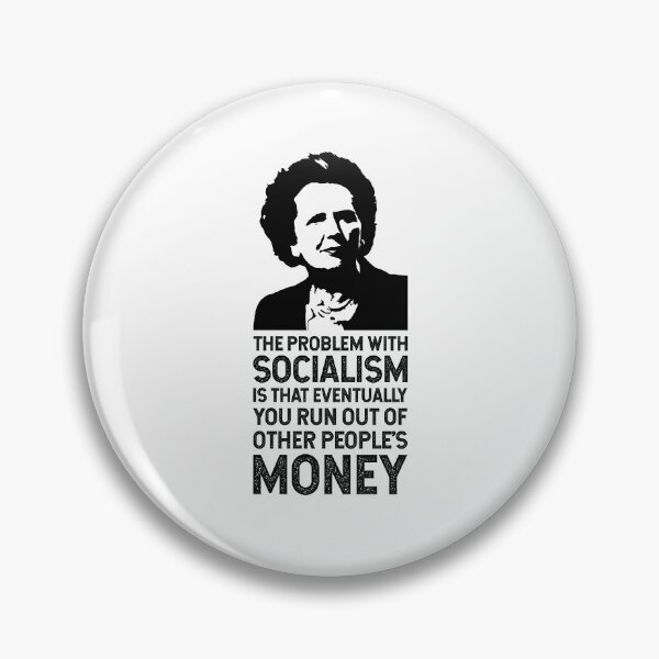 Item preview, The Thatcher Quote (The problem with socialism) designed and sold by franklinprintco.