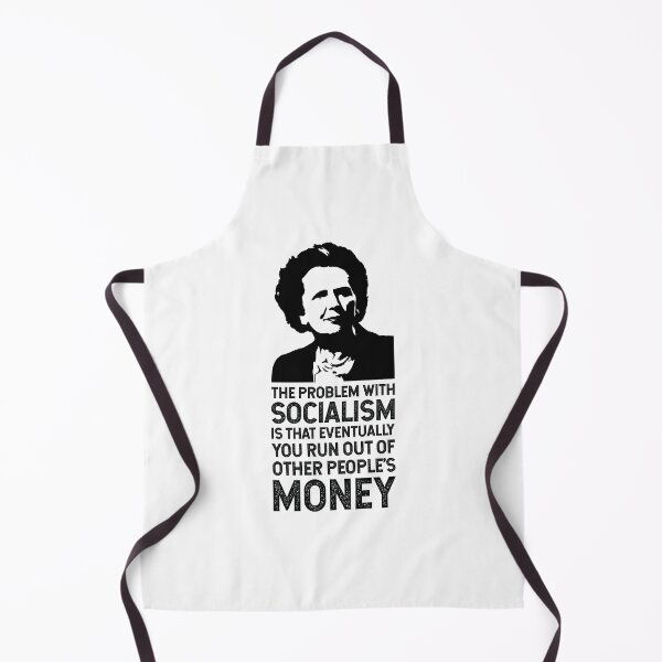 Item preview, The Thatcher Quote (The problem with socialism) designed and sold by franklinprintco.