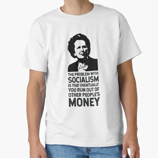 Artikel-Vorschau von Das Thatcher-Zitat (Das Problem mit dem Sozialismus), designt und verkauft von franklinprintco.