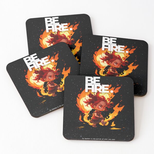 Item preview, Be Fire -  be fearless in the pursuit of what sets your soul on fire designed and sold by ImaginAI.