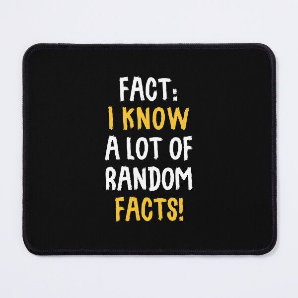 Item preview, Fact: I Know A Lot Of Random Facts! designed and sold by T-shirt For You.